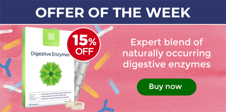 Offer Of The Week. Digestive Enzymes. Expert blend of naturally occurring digestive enzymes. 15% off. Buy now
